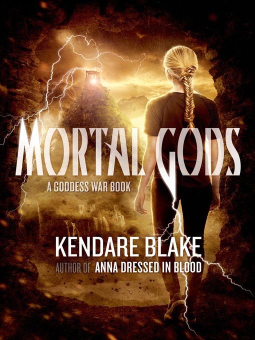 Title details for Mortal Gods by Kendare Blake - Wait list